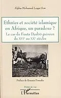 E-Book (pdf) Ethnies societe islamique Afrique parado von Alpha-Mohamed Loppe Sow