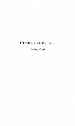 E-Book (pdf) L'ECHELLE ALGERIENNE (voies juives) von Albert Bensoussan