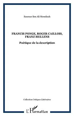 E-Book (pdf) Francis Ponge, Roger Caillois, Franz Hellens von Sourour Ben Ali Memdouh