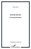 PDF Madame Bovary - Le roman des lettres von Thierry Poyet