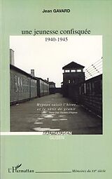 E-Book (pdf) UNE JEUNESSE CONFISQUEE 1940-1945 von 