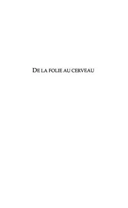 E-Book (pdf) DE LA FOLIE AU CERVEAU von Robert-Michel Palem