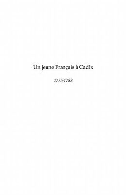 E-Book (pdf) Un jeune francais A cadix - 1775-1788 von Jean Gerard Dubois