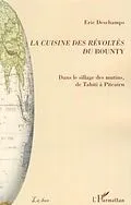 E-Book (pdf) La cuisine des revoltes du Bounty von Eric Deschamps