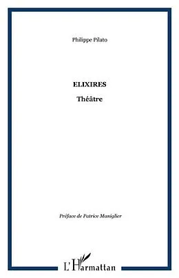 E-Book (pdf) Elixirs von Pilato Philippe