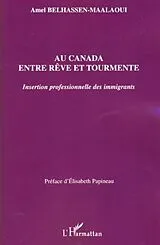 PDF Au canada entre reve et tourmente - insertion professionnelle des immigrants von Dominique D'Antin de Vaillac