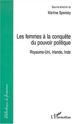 E-Book (pdf) LES FEMMES A LA CONQUETE DU POUVOIR POLITIQUE von Martine Spensky