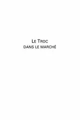PDF Le troc dans le marche : Pour une sociologie des echanges dans la Russie post-sovietique von Caroline Dufy