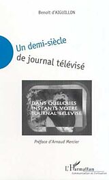 E-Book (pdf) UN DEMI-SIECLE DE JOURNAL TELEVISE von 
