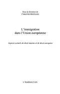 E-Book (pdf) L'immigration dans l'union europeenne - von Christine Bertrand