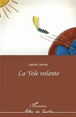 E-Book (pdf) La yole volante von Gabriel Cibrelis