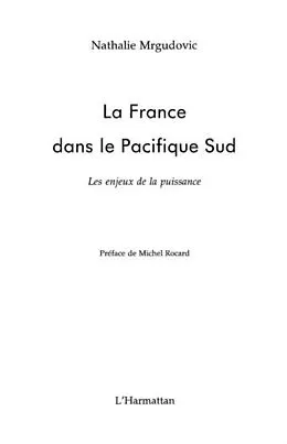 PDF La france dans le pacifique sud - les enjeux de la puissance von Nathalie Mrgudovic