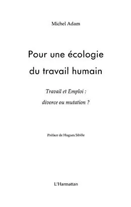 PDF Pour une ecologie du travail humain - travail et emploi : d von Michel Adam