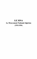 E-Book (pdf) Le mna - le mouvement nationalalgAcrien von Jacques Si Nedjib Sidi Moussa