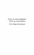 E-Book (pdf) Entre ses mains diaphanes - tra le sue m von Carla Gavioli