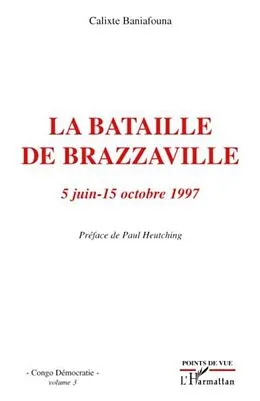 E-Book (pdf) La bataille de brazzaville 5 juin - 15 o von Calixte Baniafouna
