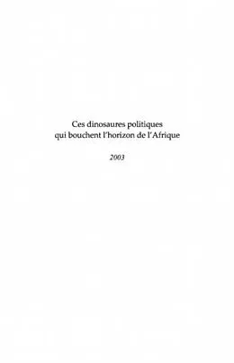 E-Book (pdf) Ces dinosaures politiques qui bouchent l'horizon de l'afriqu von Jean-Claude Shanda Tonme