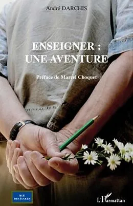 E-Book (pdf) Enseigner : une aventure von Andre Darchis