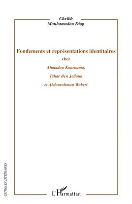 eBook (pdf) Fondements et representations identitaires chez ahmadou kour de Rachid Hachi