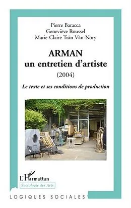 E-Book (pdf) Arman - un entretien d'artiste (2004) - le texte et ses cond von Michel Maurille