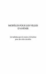 E-Book (pdf) ModEles pour les villes d'avenir - un kaleidoscope de vision von Voula P. Mega