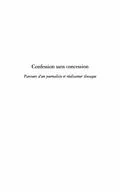 E-Book (pdf) Confession sans concession - Parcours d'un journaliste et realisateur slovaque von Jacques Guigou