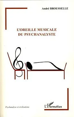 E-Book (pdf) Oreille musicale du psychanalyste L' von Andre Brousselle