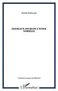 E-Book (pdf) Les beaux jours de l'ecole normale von Michele Maldonado
