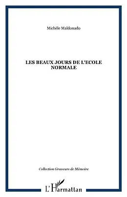 E-Book (pdf) Les beaux jours de l'ecole normale von Michele Maldonado