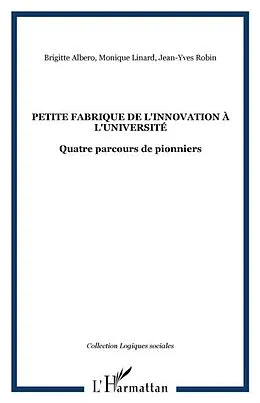 PDF Petite fabrique de l'innovation a l'universite von Collectif