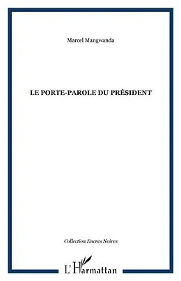E-Book (pdf) Porte-parole du president Le von Marcel K. Mangwanda