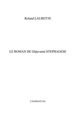 E-Book (pdf) Le roman de ghjuvanni stephagese - cles pour l'affaire colon von Roland Laurette