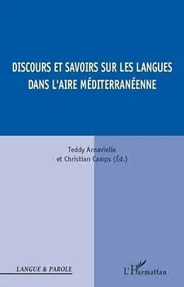 PDF Discours et savoirs sur les langues dans l'aire mediterranee von Arnavielle
