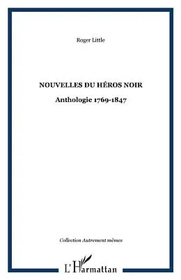 E-Book (pdf) Nouvelles du heros noir - anthologie 1769-1847 von Roger Little