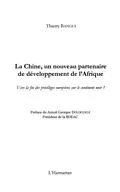 E-Book (pdf) La chine, un nouveau partenaire de developpement de l'afriqu von Thierry Banqui