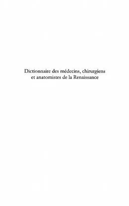 E-Book (pdf) Dictionnaire des medecins chirurgiens et anatomistes de la Renaissance von Roger Teyssou
