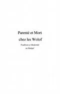 E-Book (pdf) Parente et mort chez les wolof - traditions et modernite au von Lamine Ndiaye