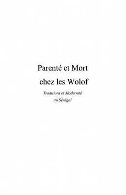 E-Book (pdf) Parente et mort chez les wolof - traditions et modernite au von Lamine Ndiaye