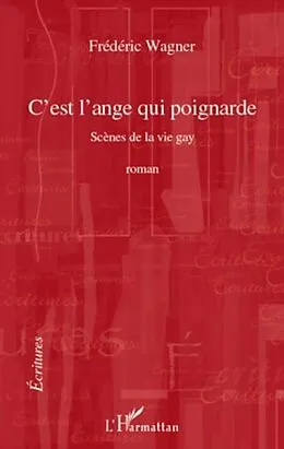 E-Book (pdf) C'est l'ange qui poignarde - scenes de la vie gay - roman von Boisadam. Philippe
