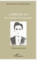 E-Book (pdf) LaImEche ali - l'irreductible revolutionnaire von Amara