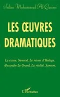E-Book (pdf) Les oeuvres dramatiques - la cause. nemrod. le retour d'hula von Sultan Muhammad Al Qasimi