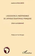 E-Book (pdf) L'accession A l'independance de l'afrique equatoriale franca von Alain Rodrigue