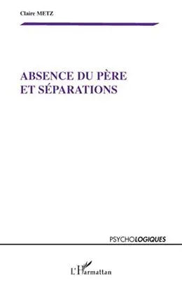E-Book (pdf) Absence du pere et separations von Claire Metz