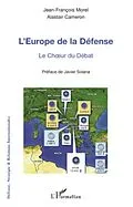 E-Book (pdf) L'europe de la defense - le choeur du debat von Jean Alastair Cameron