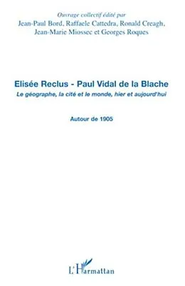 E-Book (pdf) Elisee reclus - paul vidal de la blache - le geographe, la c von Maria Koleva