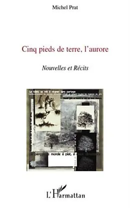 PDF Cinq pieds de terre, l'aurore - nouvelles et recits von Francois Chaput