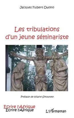 E-Book (pdf) Tribulations d'un jeune seminariste Les von Jacques Fulbert Owono