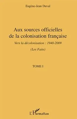E-Book (pdf) Aux sources officielles de la colonisation francaise - vers von Philippe Robert