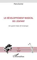PDF Le developpement musical de l'enfant - les quatre temps de l von Gerhard Schaden