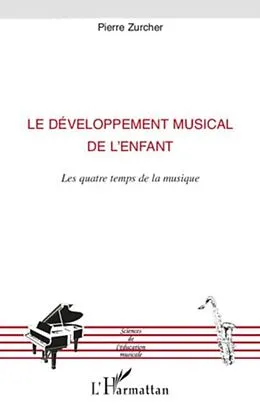 PDF Le developpement musical de l'enfant - les quatre temps de l von Gerhard Schaden